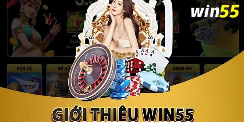 Giới thiệu win55 có các dịch vụ đổi thưởng hấp dẫn nhất